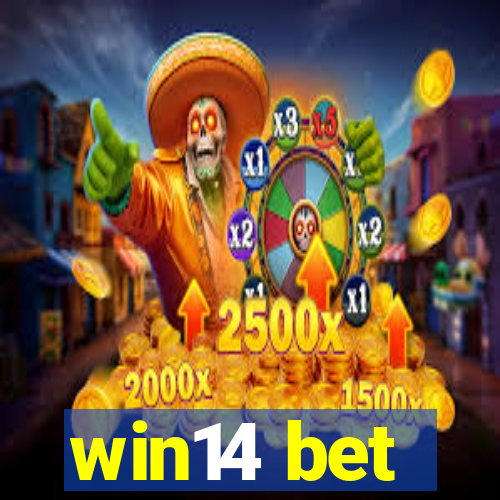 win14 bet